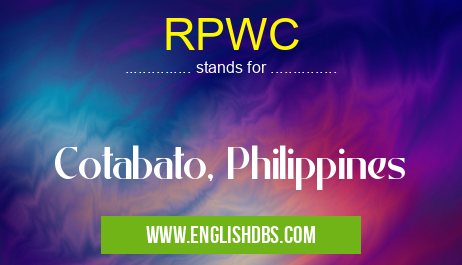 RPWC means Cotabato, Philippines RPWC