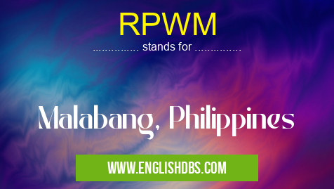 RPWM means Malabang, Philippines RPWM