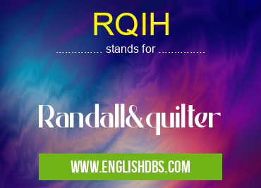 RQIH means Randall&quilter RQIH