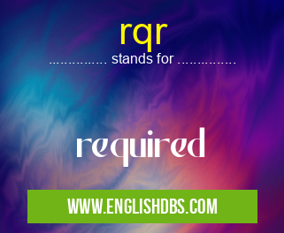 rqr means required rqr