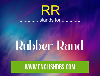 RR means Rubber Rand RR