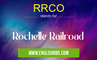 RRCO means Rochelle Railroad RRCO