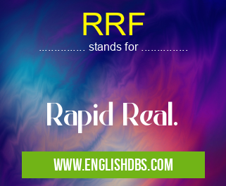 RRF means Rapid Real. RRF