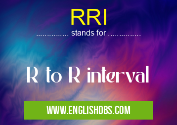 RRI means R to R interval RRI