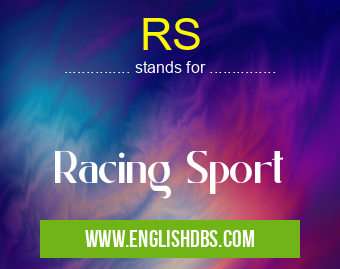 RS means Racing Sport RS