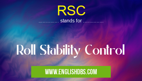 RSC means Roll Stability Control RSC