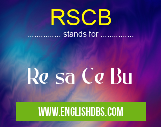 RSCB means Re sa Ce Bu RSCB