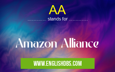 AA means Amazon Alliance AA
