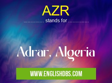 AZR means Adrar, Algeria AZR
