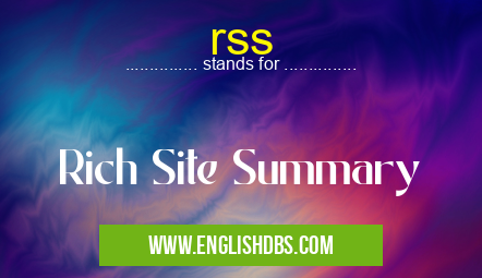 rss means Rich Site Summary rss