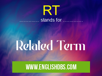 RT means Related Term RT