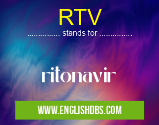 RTV means ritonavir RTV