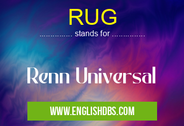 RUG means Renn Universal RUG