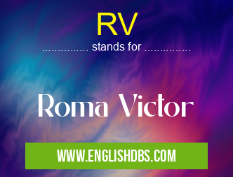 RV means Roma Victor RV