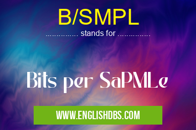 B/SMPL means Bits per SaPMLe B/SMPL