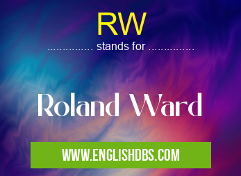 RW means Roland Ward RW