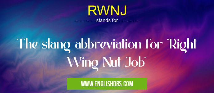 RWNJ means The slang abbreviation for RWNJ