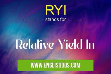 RYI means Relative Yield In RYI