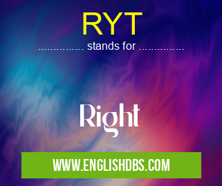 RYT means Right RYT