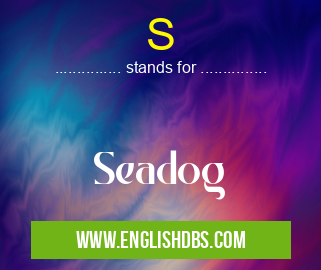 S means Seadog S