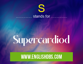 S means Supercardiod S