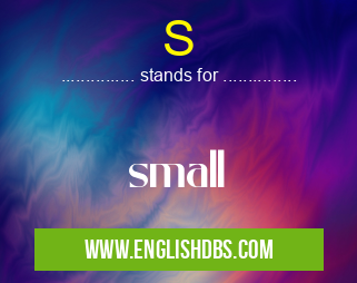 S means small S