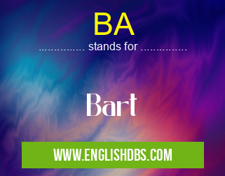 BA means Bart BA