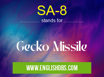 SA-8 means Gecko Missile SA-8