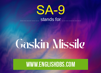 SA-9 means Gaskin Missile SA-9