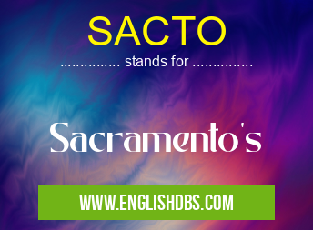 SACTO means Sacramento's SACTO
