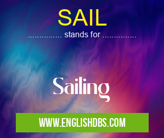 SAIL means Sailing SAIL
