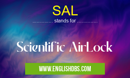 SAL means Scientific AirLock SAL