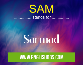 SAM means Sarmad SAM