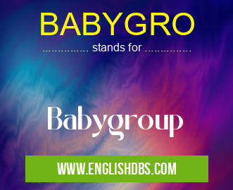 BABYGRO means Babygroup BABYGRO