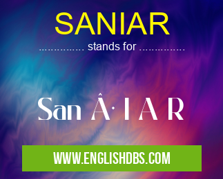 SANIAR means San · I A R SANIAR