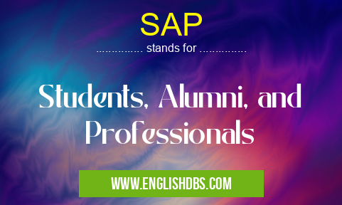 SAP means Students, Alumni, and Professionals SAP