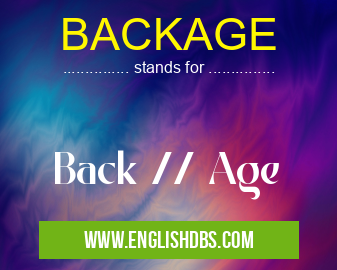 BACKAGE means Back // Age BACKAGE