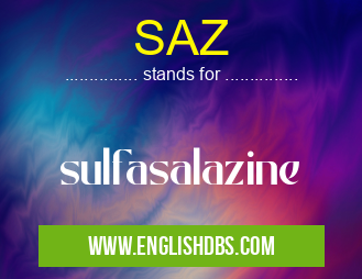 SAZ means sulfasalazine SAZ