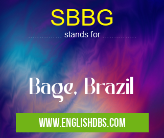 SBBG means Bage, Brazil SBBG
