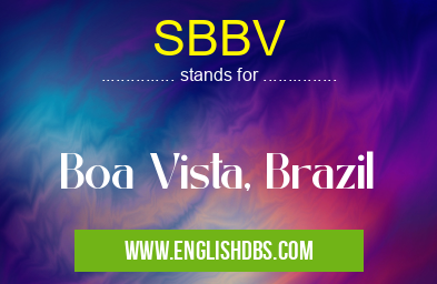SBBV means Boa Vista, Brazil SBBV