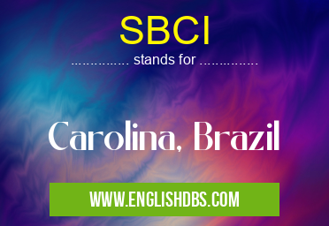 SBCI means Carolina, Brazil SBCI