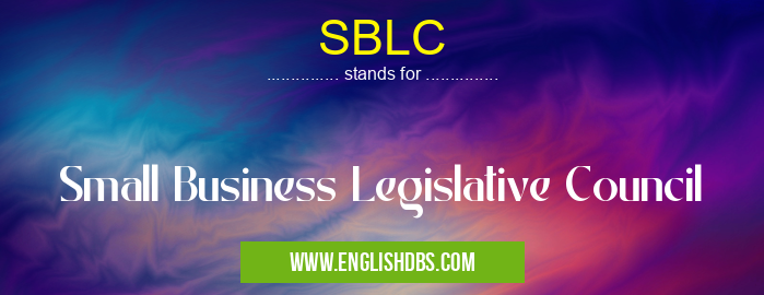 SBLC means Small Business Legislative Council SBLC