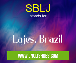 SBLJ means Lajes, Brazil SBLJ