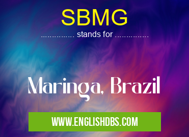 SBMG means Maringa, Brazil SBMG