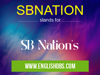 SBNATION means SB Nation's SBNATION