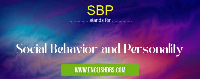 SBP means Social Behavior and Personality SBP