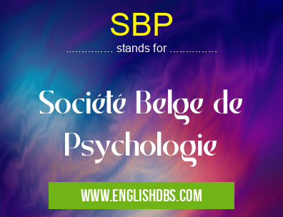 SBP means Société Belge de Psychologie SBP
