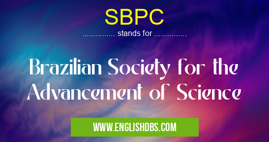 SBPC means Brazilian Society for the Advancement of Science SBPC