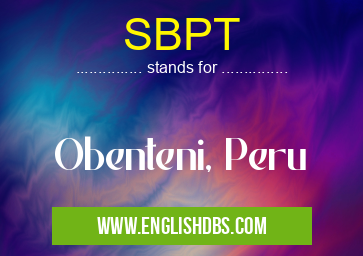 SBPT means Obenteni, Peru SBPT