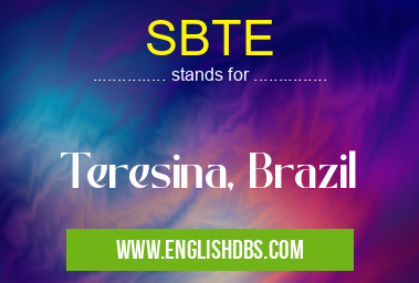 SBTE means Teresina, Brazil SBTE